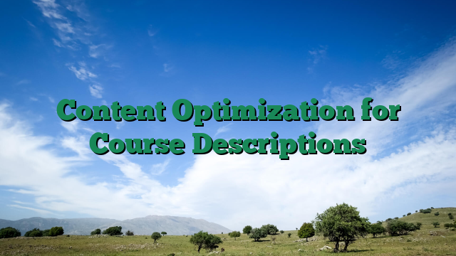 Content Optimization for Course Descriptions